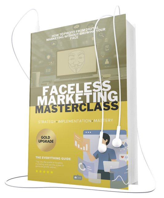 Faceless Marketing Masterclass | The Complete Guide